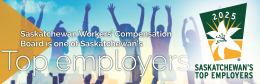 Saskatchewan Workers' Compensation Board is one of Saskatchewan's Top Employers 